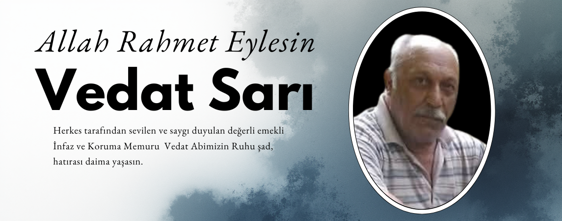 Vedat Abimizin Vedası Herkesi Üzdü