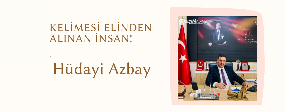 Hüdayi Azbay’ın Yeni Yazısı