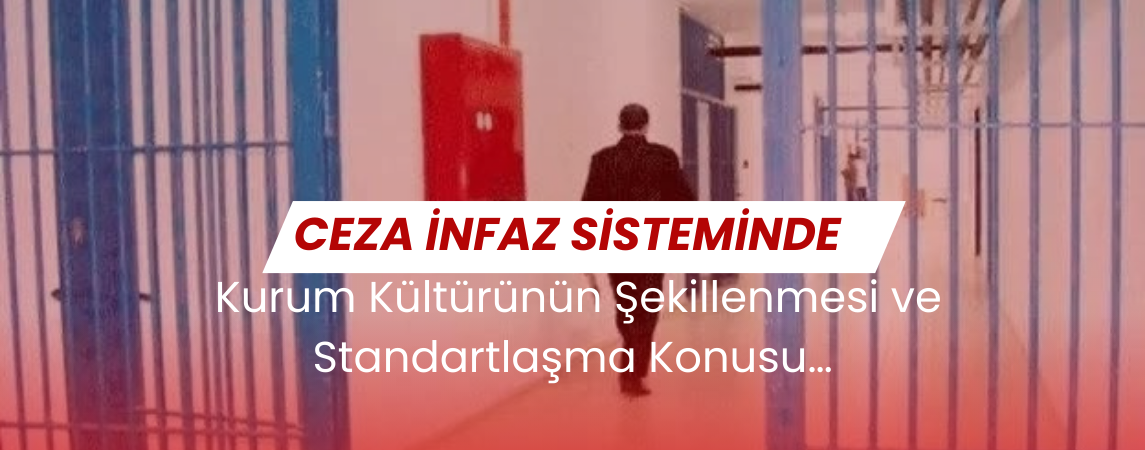 Ceza İnfaz Sistemindeki  Uyuşmazlıklar